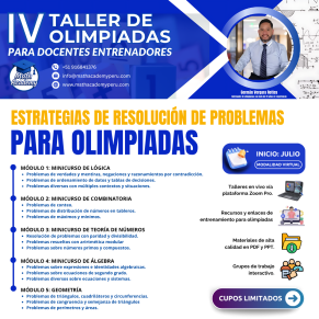 IV TALLER DE OLIMPIADAS MATEMÁTICAS PARA DOCENTES ENTRENADORES
